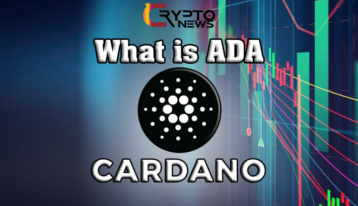 What is Cardano cryptocurrency (ADA) ? [Everything U Need to Know]