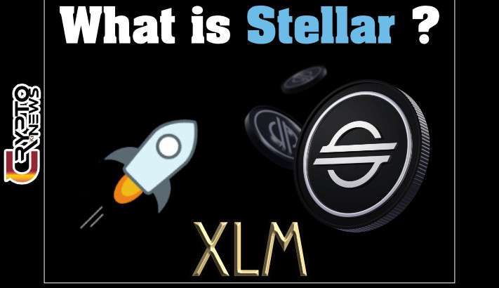 What is Stellar (XLM) Cryptocurrency ? [Everything U Need to Know]