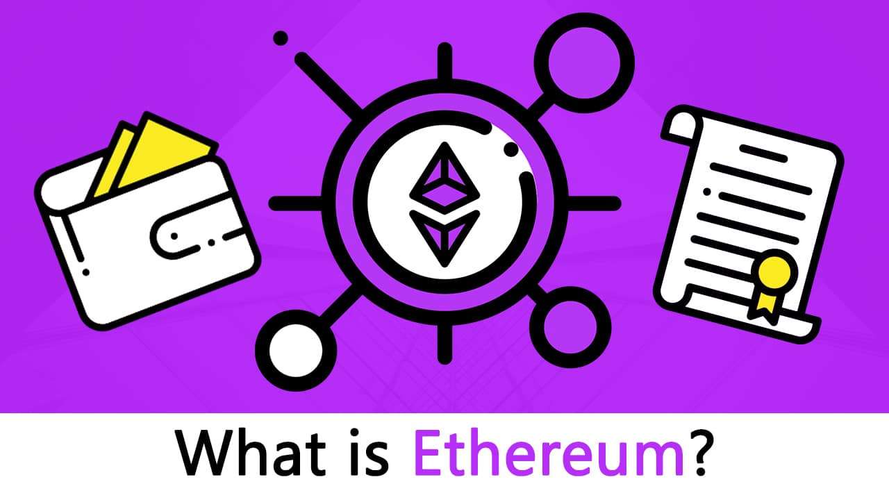 What Is Ethereum And How Does It Work? [Everything U Need to Know]